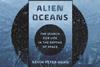 An image showing the book cover of alien oceans