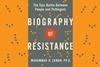 An image showing the book cover of Biography of resistance