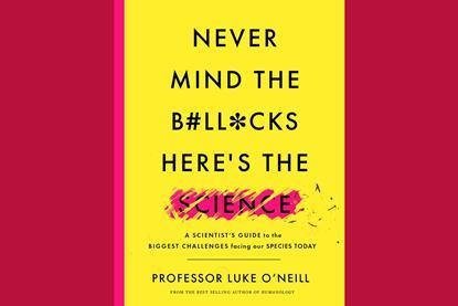 An image showing the book cover of Never mind the b#ll*cks here's the science